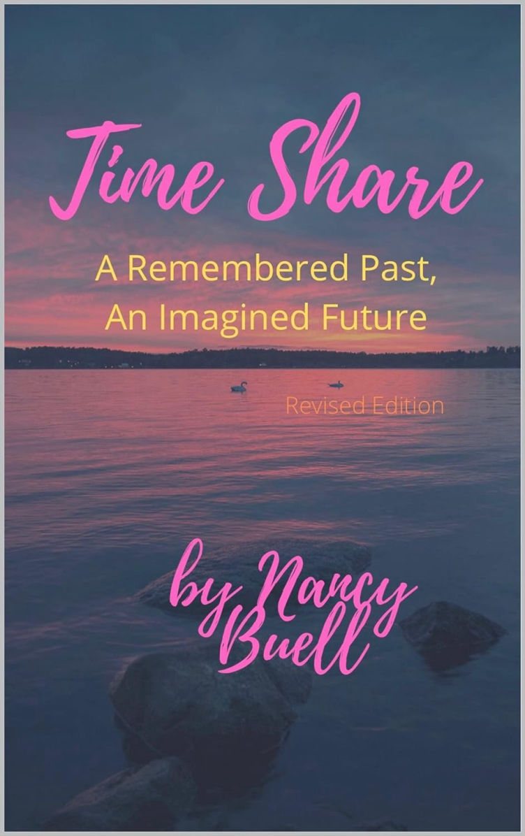 Time Share: A Remembered Past, An Imagined Future